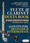 Flute and Clarinet duets book | 10 Easy Romantic Pieces scored in 3 keys (30 duets): beginner - intermediate