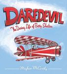 Daredevil: The Daring Life of Betty Skelton