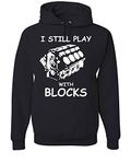 Tee Hunt I Still Play with Blocks Hoodie Funny Car Mechanic Engine Sweatshirt, Black, Large