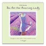 You Are One Amazing Lady 2024 Calendar: Thoughts to Share With a Truly Wonderful Woman