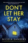 Don't Let Her Stay: An unputdownabl