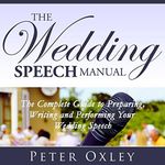 The Wedding Speech Manual: The Comp