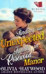 Finding an Unexpected Family in Rosewood Manor: A Christian Historical Romance Book