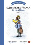 Ella Speaks French in Montreal: A Bilingual Adventure