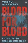 Blood for Blood: Fifty Years of the Global Khalistan Project