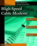 High-Speed Cable Modems: Including IEEE 802.14 Standards