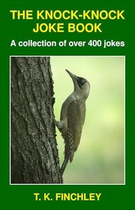 The Knock-Knock Joke Book: A collection of over 400 jokes