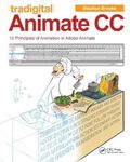 Tradigital Animate CC: 12 Principles of Animation in Adobe Animate