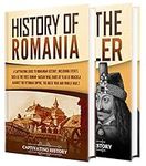 Romanian History: A Captivating Guide to the History of Romania and Vlad the Impaler (History of European Countries)