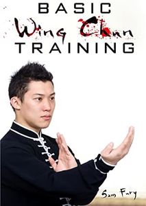 Basic Wing Chun Training: Wing Chun For Street Fighting and Self Defense