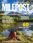 The Milepost 2024: Alaska Travel Planner