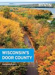 Moon Wisconsin's Door County Revised (Moon Handbooks)