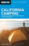 Moon California Camping: The Complete Guide to More Than 1,400 Tent and RV Campgrounds (Moon Outdoors)