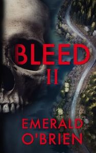 Bleed II (The Skull Serial Killer Thriller Series)