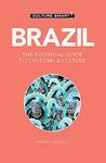 Brazil - Culture Smart: The Essential Guide to Customs & Culture