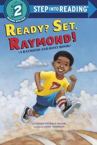 Ready? Set. Raymond!: Step Into Reading 2