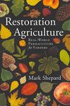 Restoration Agriculture: Real World