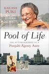 Pool of Life: The Autobiography of a Punjabi Agony Aunt (The Sussex Library of Asian & Asian American Studies)