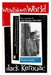 Windblown World: The Journals of Jack Kerouac 1947-1954