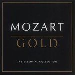 Mozart Gold: The Essential Collection