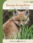 Beauty Everywhere: Volume II: Nature Photo Essays by Myrna Pearman