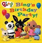 Bing’s Birthday Party!: A delightful Picture Book adventure for young readers ages 2 – 5 (Bing)