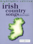 Irish Country Songs: Highlights Edition. Voice and Piano.