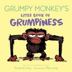 Grumpy Monkey's Little Book of Grumpiness (Grumpy Monkey Board Books)