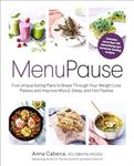 MenuPause: Five Unique Eating Plans to Break Through Your Weight Loss Plateau and Improve Mood, Sleep, and Hot Flashes