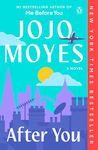 After You: A Novel (Me Before You Trilogy Book 2)