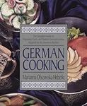 German Cooking: The Complete Guide to Preparing Classic and Modern German Cuisine, Adapted for the American Kitchen: A Cookbook