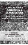 Carl Rogers Counsels a Black Client: Race and Culture in Person-Centred Counselling