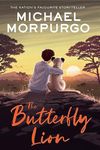 The Butterfly Lion: The classic illustrated children's story of unforgettable friendship (First Modern Classics)