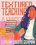 Textured Teaching: A Framework for 