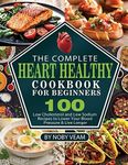 The Complete Heart Healthy Cookbook