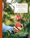 Fruit Trees for Every Garden: An Or