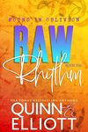 Raw Rhythm: an Enemies to Lovers Rockstar Romance
