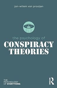 The Psychology of Conspiracy Theories