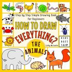 How to Draw Everything - The Animal