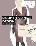 Leather Fashion Design (Portfolio Skills)