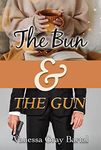 The Bun And The Gun (Spies Like Us Book 1)