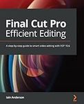 Final Cut Pro Efficient Editing: A 