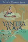 Yantra Yoga: Tibetan Yoga of Movement