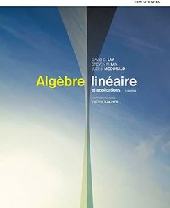 ALGEBRE LINEAIRE ET APPLICATIONS 5e Ed. + MonLab XL