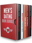 Men's Dating Book Bundle: Flirt Like a Pro, Become an Irresistible Bad Boy, and Get Laid Like Genghis Khan — Dating Advice for Men to Attract Women