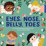 Eyes, Nose, Belly, Toes: My First H