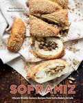Soframiz: Vibrant Middle Eastern Recipes from Sofra Bakery and Cafe [A Cookbook]
