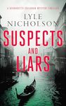 Suspects and Liars: A Female Detective Mystery (Bernadette Callahan Series Book 8)