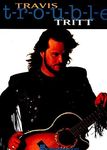 Travis Tritt - T-R-O-U-B-L-E [Piano * Vocal * Guitar]