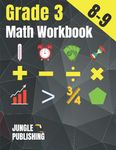 3rd Grade Math Workbook: Addition, Subtraction, Multiplication, Division, Fractions, Geometry, Measurement, Time and Statistics for Age 8-9 | (Digits 0-1000) | Grade 3